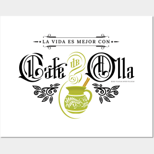 La vida es mejor con cafe de olla Posters and Art